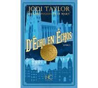 Les Chroniques de St Mary - tome 2 D'Echo en Echos (02)