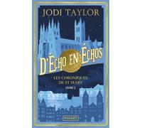 Les Chroniques de St Mary, Tome 2 : D'écho en échos - Jodi Taylor - Pocket - Poche - Roman