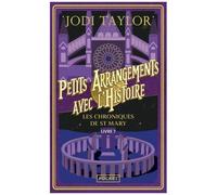 Les Chroniques De St Mary - Tome 7 - Petits Arrangements Avec L'histoire