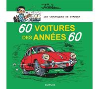 Les chroniques de Starter - 60 voitures des années 60 - Jidéhem - Dupuis - relié - Bande dessinée