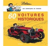 Les chroniques de Starter - 60 voitures historiques Jidéhem (Auteur), Jidéhem (Illustration)