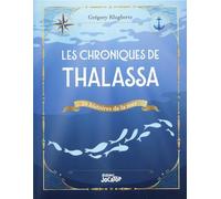 Les chroniques de Thalassa: 20 histoires de la mer