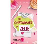 LES CHRONIQUES DE ZÉLIE