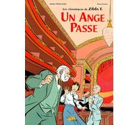 Les Chroniques De Zilda T. : Un Ange Passe