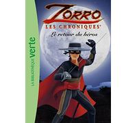 Les Chroniques de Zorro 01 - Le retour du héros
