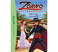 Les Chroniques de Zorro 03 - Un coeur à prendre