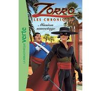 Les Chroniques de Zorro 06 - Mission sauvetage