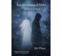 Les Chroniques d'Éfélia (3): La Légende de Minuit