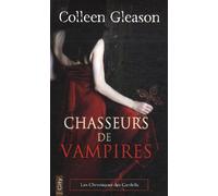 Les chroniques des Gardella, Tome 1 : Chasseurs de vampires