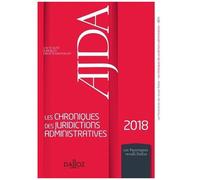 Les Chroniques Des Juridictions Administratives 2018 De L'ajda