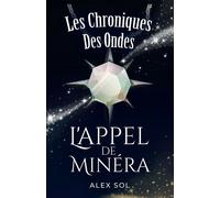 Les Chroniques des ondes - Alex Sol - Bookelis - broché - roman jeunesse