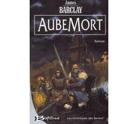 Les Chroniques des Ravens, tome 1 : Aubemort