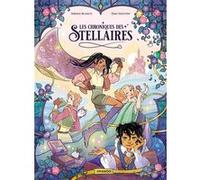 Les Chroniques des stellaires - histoire complète Dao Nguyen (Dessinateur), Serena Blasco (Auteur)