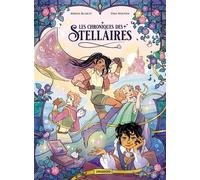 Les Chroniques des stellaires - histoire complète - Serena Blasco - Drakoo - cartonné - Bande dessinée jeunesse