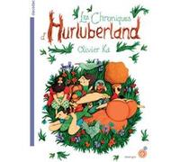 Les chroniques d'Hurluberland Olivier Ka (Auteur)