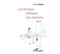 Les chroniques drolatiques d'une intérimaire Roman - Michèle Madar - L'harmattan - broché - Roman