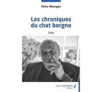 Les chroniques du chat borgne Félix Monget (Auteur)