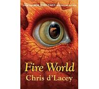 Les Chroniques du dernier dragon 06. Le monde du feu