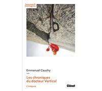 Les chroniques du docteur Vertical: L'intégrale