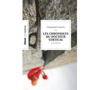 Les chroniques du Docteur Vertical (Poche)