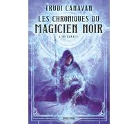 Les Chroniques du Magicien Noir - L'Intégrale