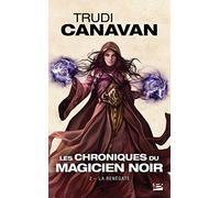 Les Chroniques du magicien noir, T2 : La Renégate