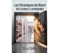 Les Chroniques du Néant: Réflexions & Aphorismes