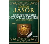 Les chroniques du nouveau monde: La es Voiles - Tome 1