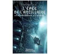 Les Chroniques Du Radch - Tome 2 - L'épée De L'ancillaire