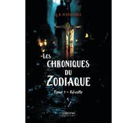 Les chroniques du Zodiaque - Tome 1