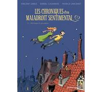 Les Chroniques d'un maladroit sentimental – Tome 01: Petit béguin & gros pépins – Vents d'Ouest