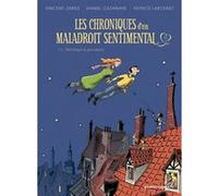 Les Chroniques d'un maladroit sentimental - Tome 01 Vincent Zabus (Auteur), Daniel Casanave (Dessinateur), Patrice Larcenet (Coloriste)