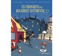 Les Chroniques d'un maladroit sentimental - Tome 02 Vincent Zabus (Auteur), Daniel Casanave (Dessinateur), Patrice Larcenet (Coloriste)