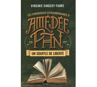 Les Chroniques Extraordinaire D'amédée Pan - Tome 4 - Un Souffle De Liberté