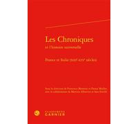Les Chroniques France et Italie (XIIIe-XIVe siècles) - Francesco Montorsi - Classiques Garnier - relié - Beau livre