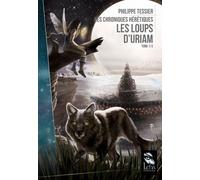Les Chroniques Hérétiques - Tome 1 - Les Loups D'uriam