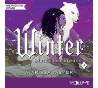 Les Chroniques lunaires (Tome 4) - Winter - Marissa Meyer - VOolume - Livre audio - Livre