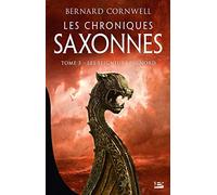 Les Chroniques saxonnes – Tome 3 : Les Seigneurs du Nord – Bragelonne