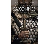 Les Chroniques saxonnes, T4 : Le Chant de l'épée