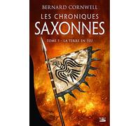 Les Chroniques Saxonnes Tome 5 - La Terre En Feu
