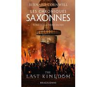 Les Chroniques saxonnes, T5 : La Terre en feu - Bernard Cornwell - Bragelonne - Poche - Roman