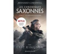 Les Chroniques Saxonnes - Tome 1 - Le Dernier Royaume