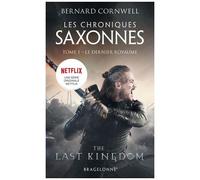 Les Chroniques Saxonnes - Tome 1 - Le Dernier Royaume