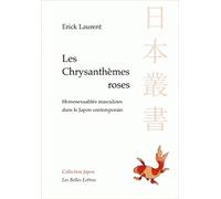 Les Chrysanthèmes roses: Homosexualités masculines dans le Japon contemporain