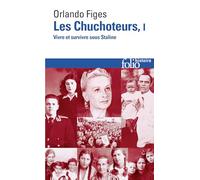 Les chuchoteurs Orlando Figes (Auteur), Emmanuel Carrère (Préface), Pierre-Emmanuel Dauzat (Traduction)