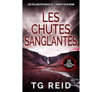LES CHUTES SANGLANTES: Un polar écossais de l'inspecteur Bone (Tome 2)