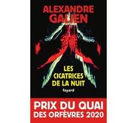 Les cicatrices de la nuit Alexandre Galien (Auteur)
