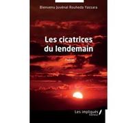 Les cicatrices du lendemain Bienvenu Juvenal Rouheda Yassara (Auteur)