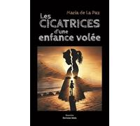 Les cicatrices d'une enfance volée