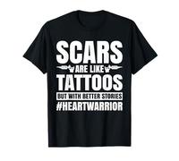 Les cicatrices sont comme des tatouages Survivant de la chirurgie à cœur ouvert T-Shirt